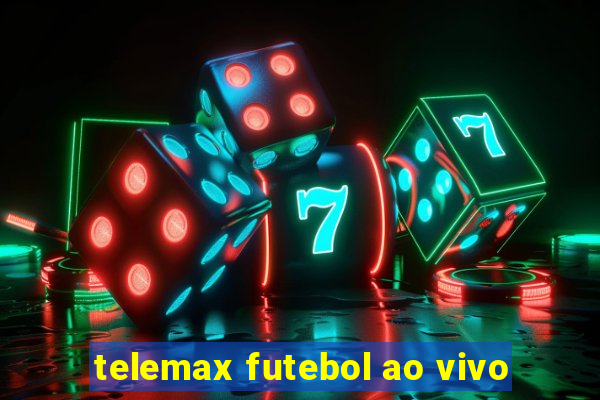 telemax futebol ao vivo